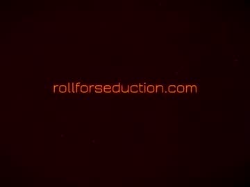 Rollseduction Chaturbate stream image from January 22, 2025