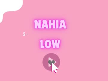Nahia_Low Chaturbate stream image from January 29, 2025