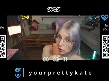Yourprettykate_ Chaturbate stream image from April 13, 2025