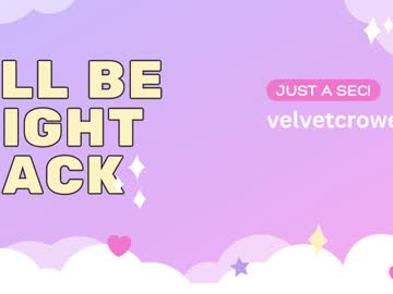 Velvetcrowe Chaturbate stream image from June 24, 2025
