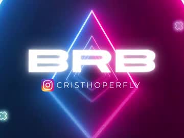 Cristhoperfly Chaturbate stream image from August 19, 2025