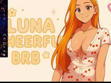 Luna_Cheerful1 Chaturbate stream image from December 06, 2025