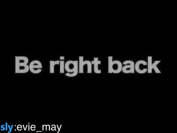 Evie_May Chaturbate stream image from March 06, 2026