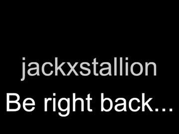 Jackxstallion Chaturbate stream image from May 01, 2026