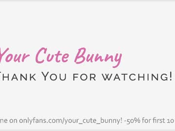 Your_Cute_Bunny Chaturbate stream image from May 08, 2026
