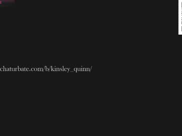 Kinsley_Quinn Chaturbate stream image from May 16, 2026