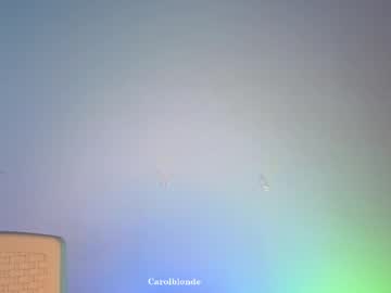 Carolblonde Chaturbate stream image from May 25, 2026